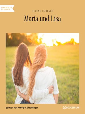 cover image of Maria und Lisa
